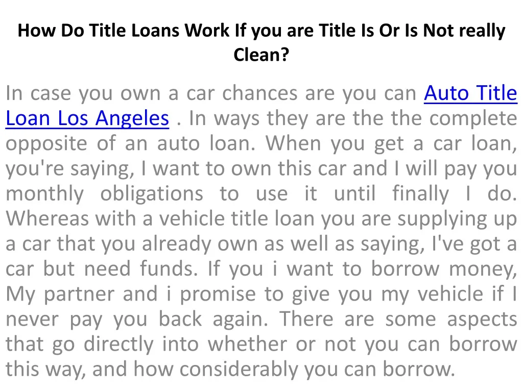 how do title loans work if you are title is or is not really clean