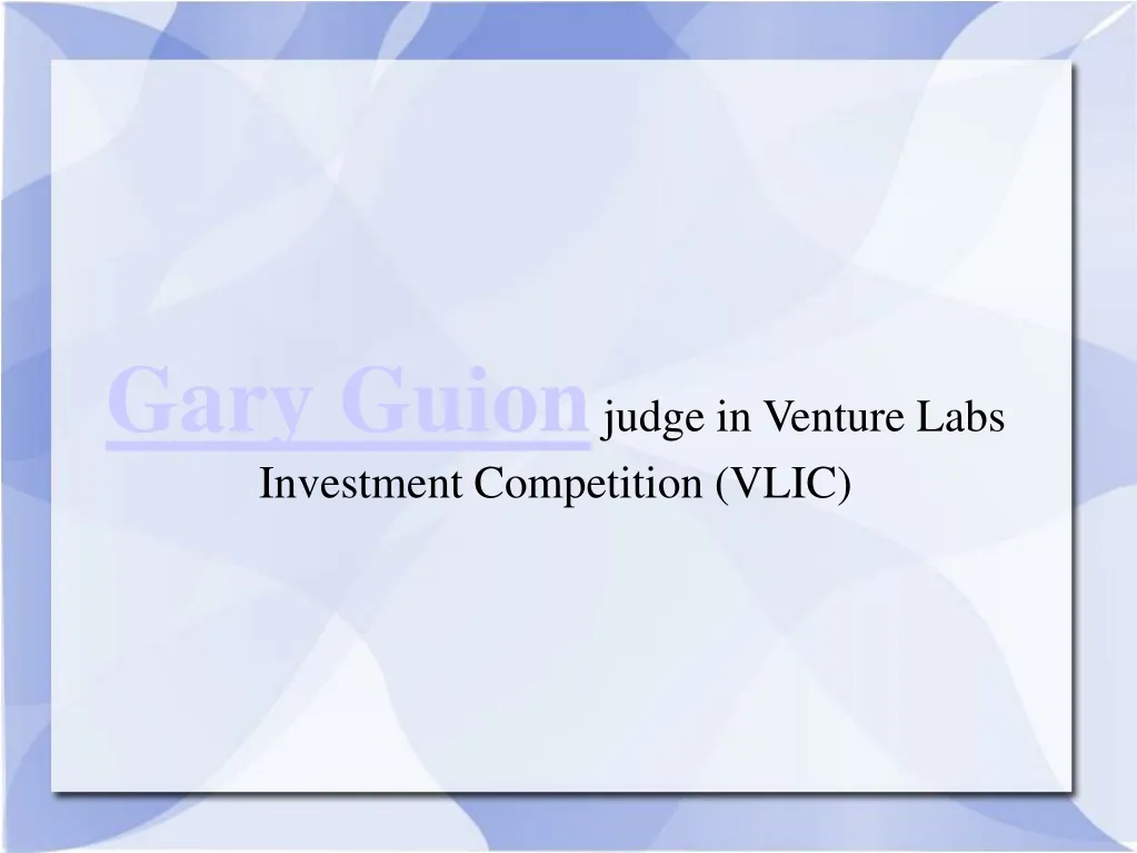 gary guion judge in venture labs investment