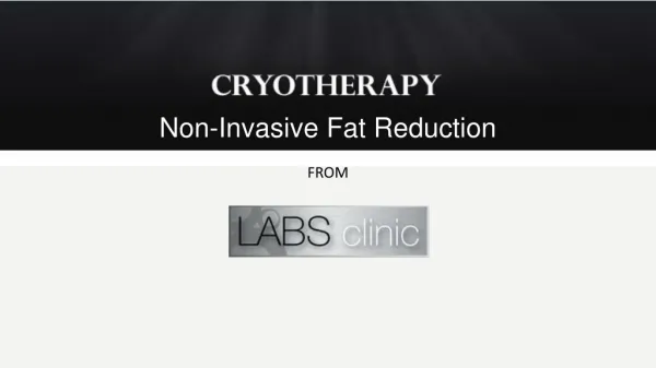 Cryolipolysis Non-Invasive Fat Reduction