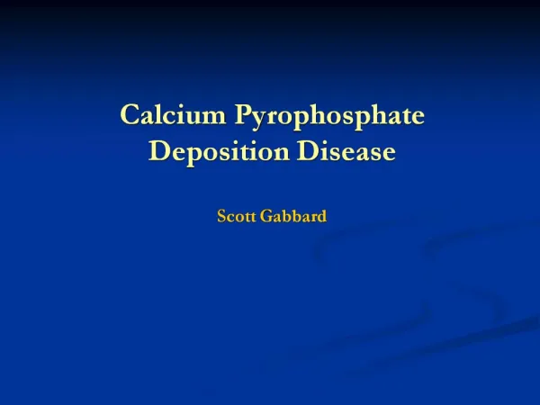 Calcium Pyrophosphate Deposition Disease