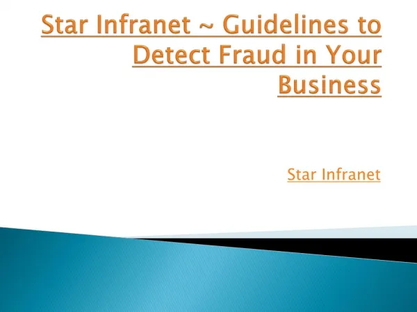 Star Infranet ~ Guidelines to Detect Fraud in Your Business