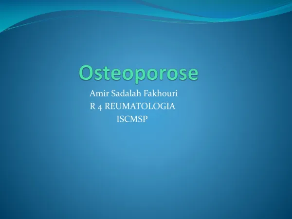 Osteoporose - Amir Sadalah Fakhouri - REUMATOLOGIA