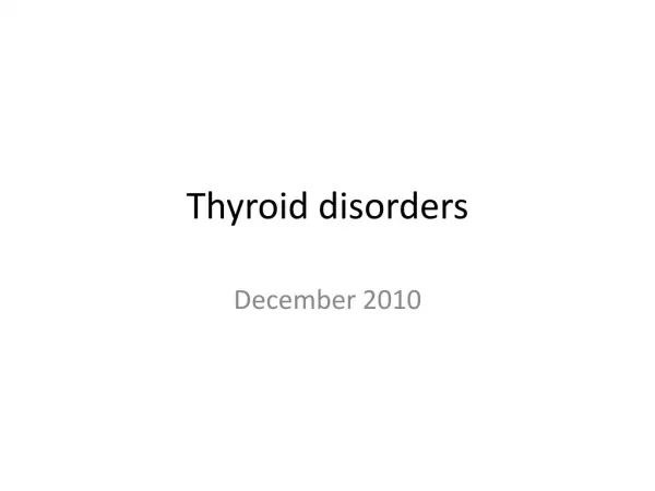 Thyroid disorders