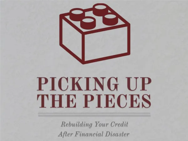 Picking Up The Pieces: Rebuilding Your Credit After Financia