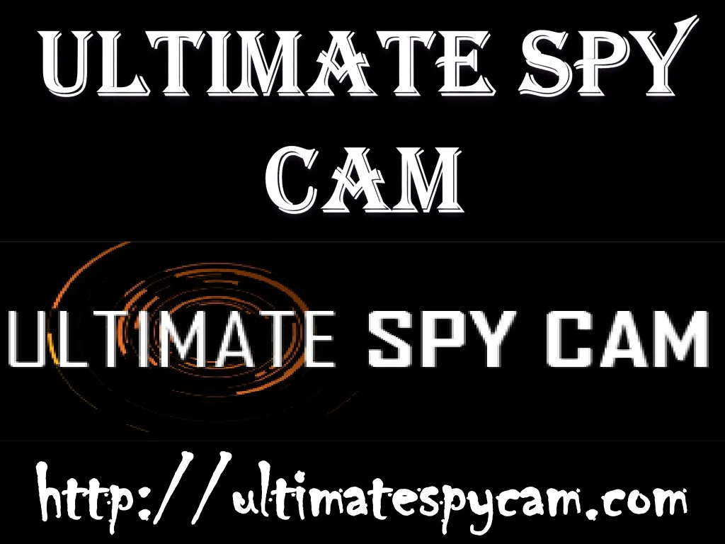 ultimate spy cam