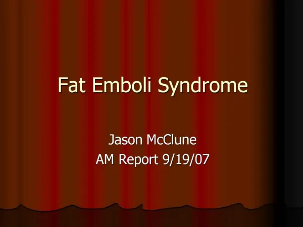Fat Emboli Syndrome