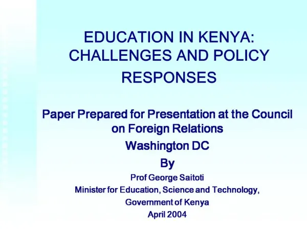 EDUCATION IN KENYA: CHALLENGES AND POLICY RESPONSES