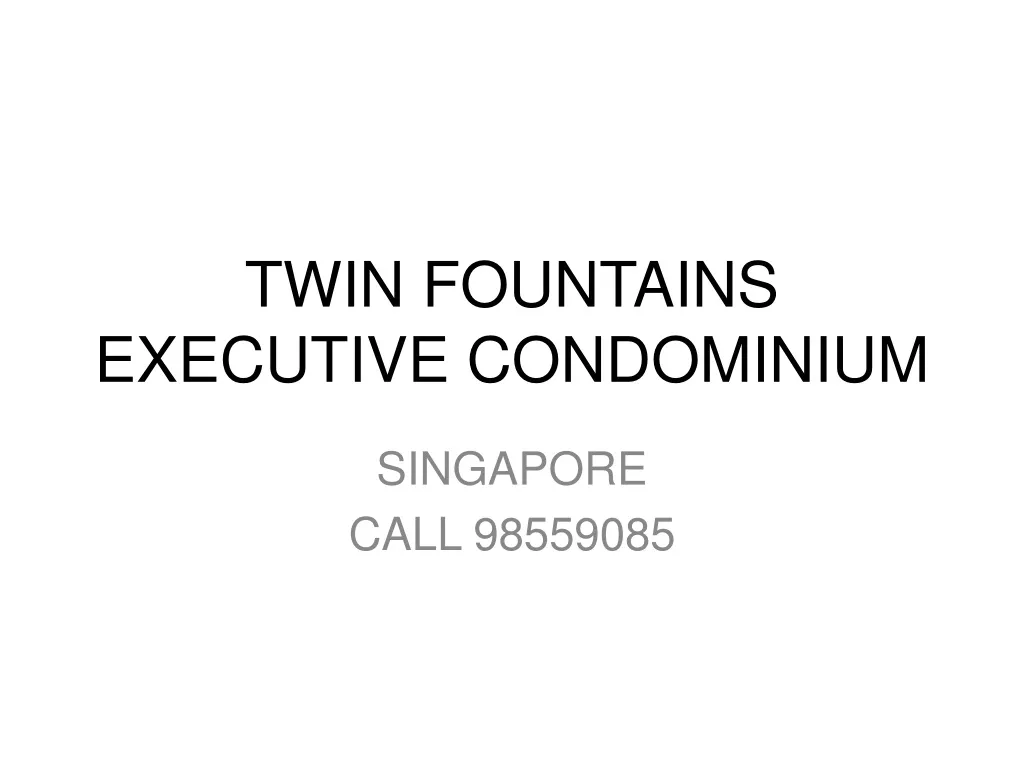 twin fountains executive condominium