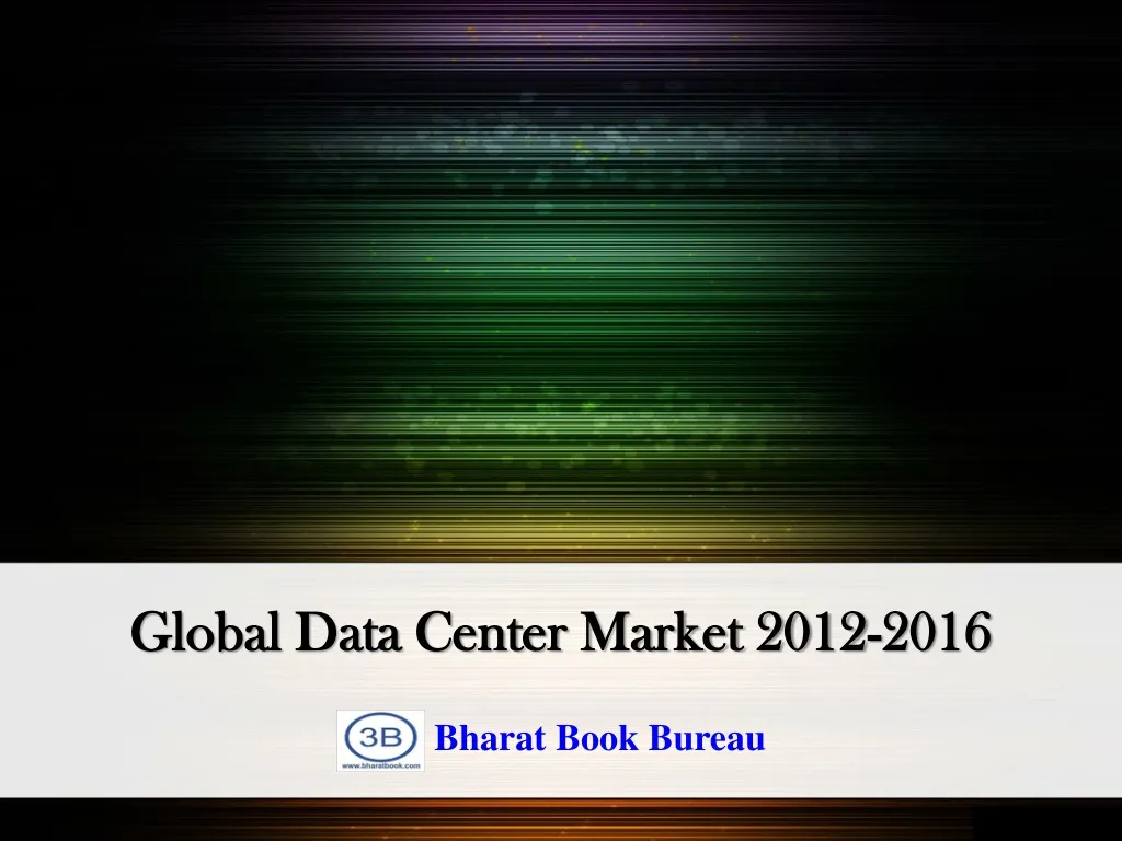 global data center market 2012 2016