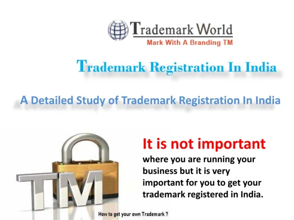 A Detailed Study of Trademark Registration In India