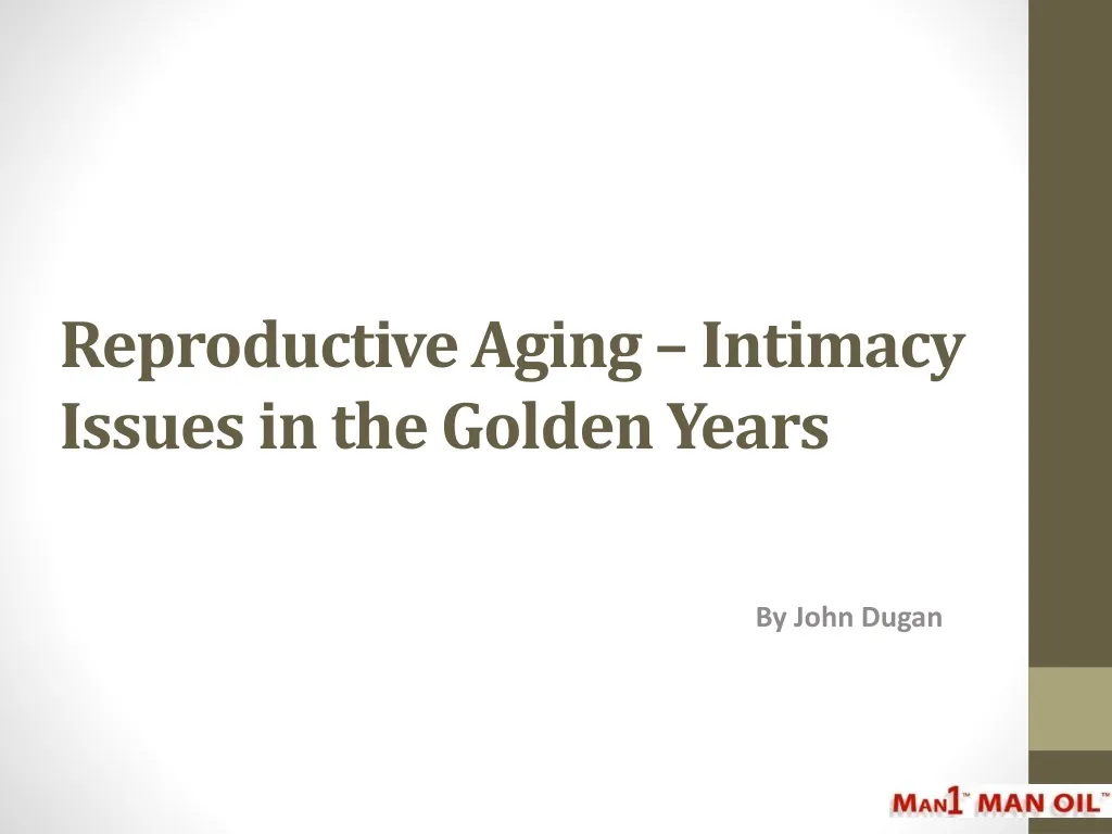 reproductive aging intimacy issues in the golden years