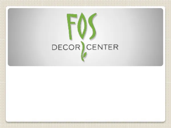 FOS Decor Center Presentation