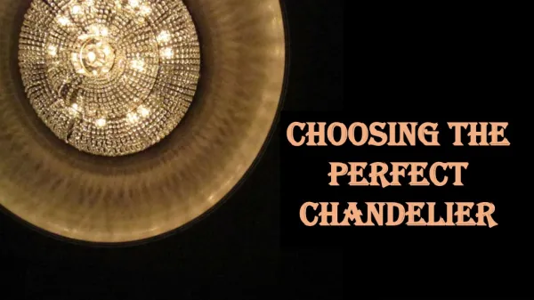 Choosing The Perfect Chandelier