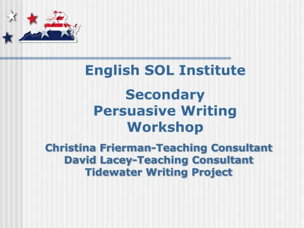 English SOL Institute Secondary Persuasive Writing Workshop