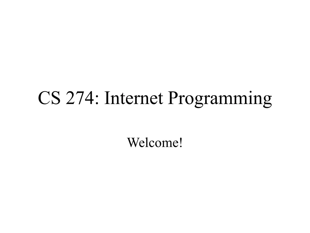 cs 274 internet programming