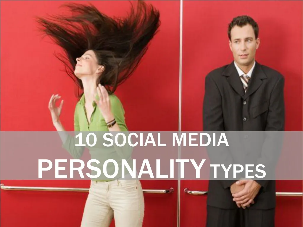 10 social media personality types