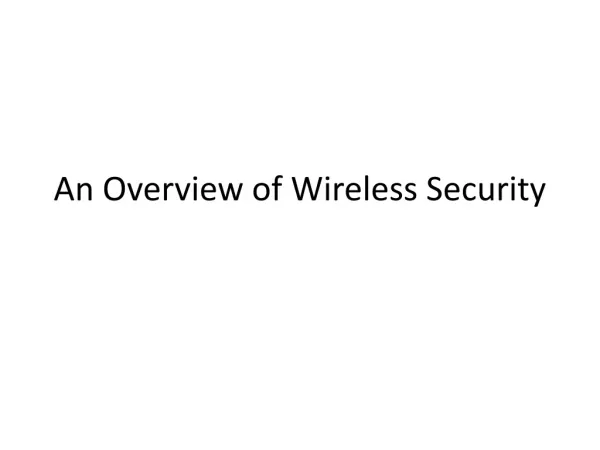 An Overview of Wireless Security