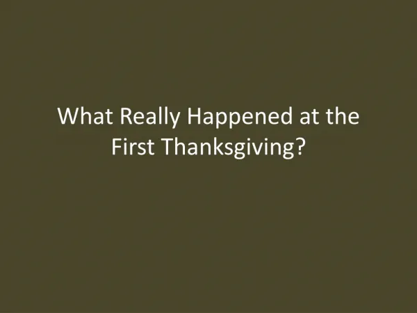 what really happened at the first thanksgiving