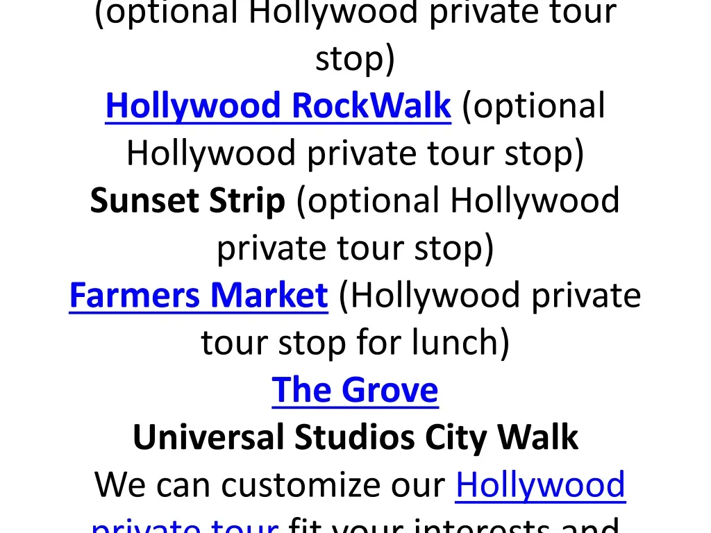 hollywood private tour starts 60 hour we start