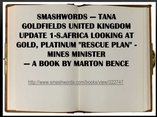 Smashwords — Tana Goldfields United Kingdom UPDATE 1-S.Afric