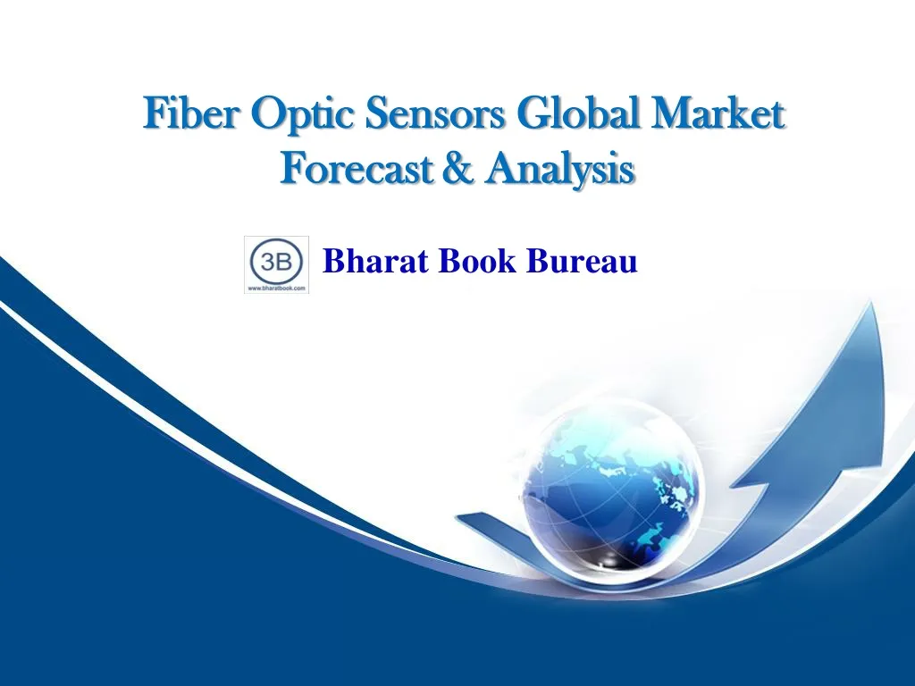 fiber optic sensors global market forecast analysis