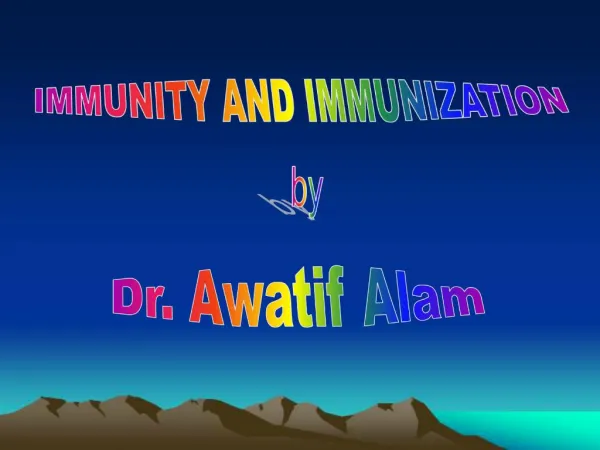 IMMUNITY AND IMMUNIZATION