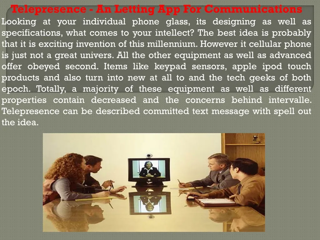 telepresence an letting app for communications