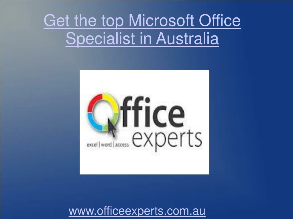 get the top microsoft office specialist in australia