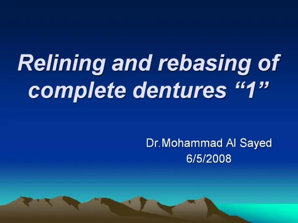 Relining and rebasing of complete dentures
