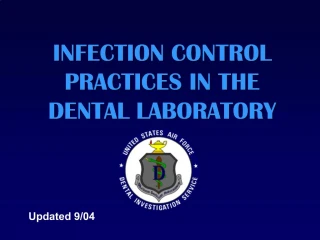 INFECTION CONTROL PRACTICES IN THE DENTAL LABORATORY - slide 1