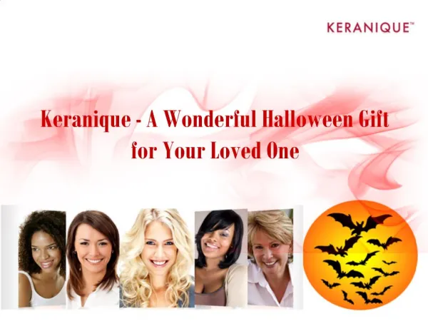Keranique - a Wonderful Halloween Gift for your loved one