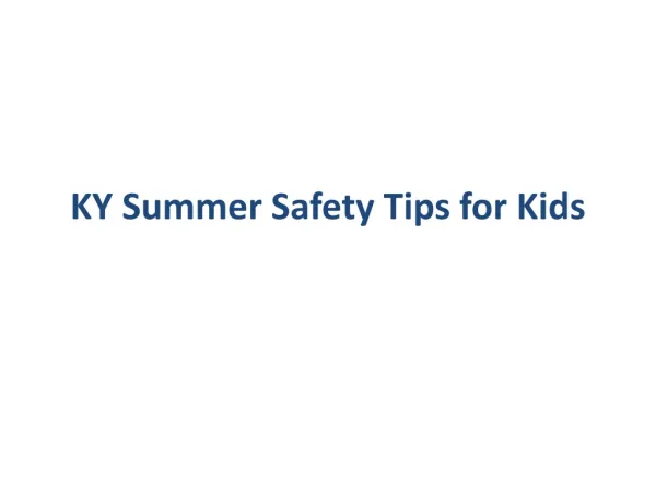 KY Summer Safety Tips for Kids