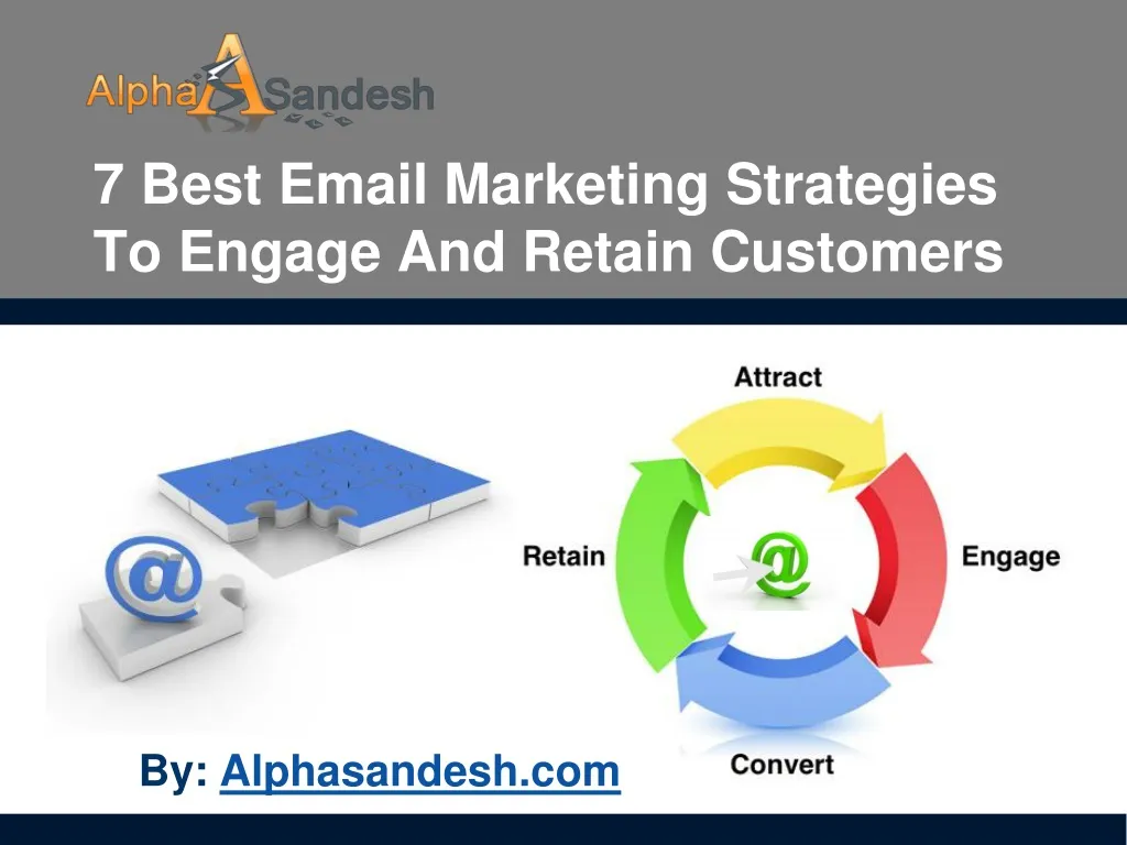7 best email marketing strategies to engage and retain customers