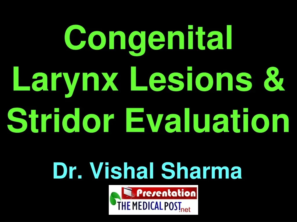 congenital larynx lesions stridor evaluation