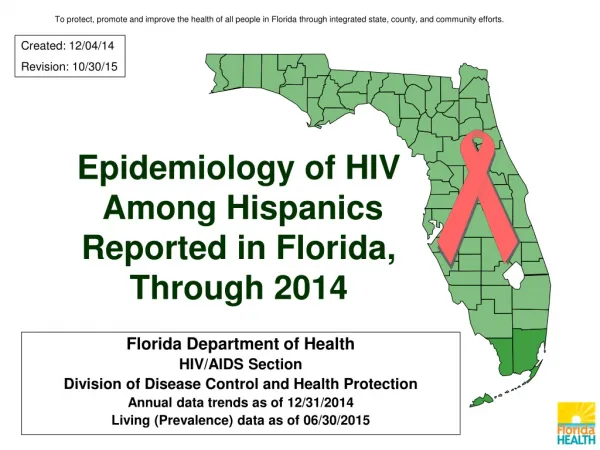 Epidemiology of HIV Among Hispanics Reported in Florida, Through 2014