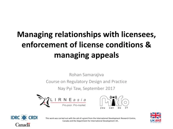 Managing relationships with licensees, enforcement of license conditions &amp; managing appeals