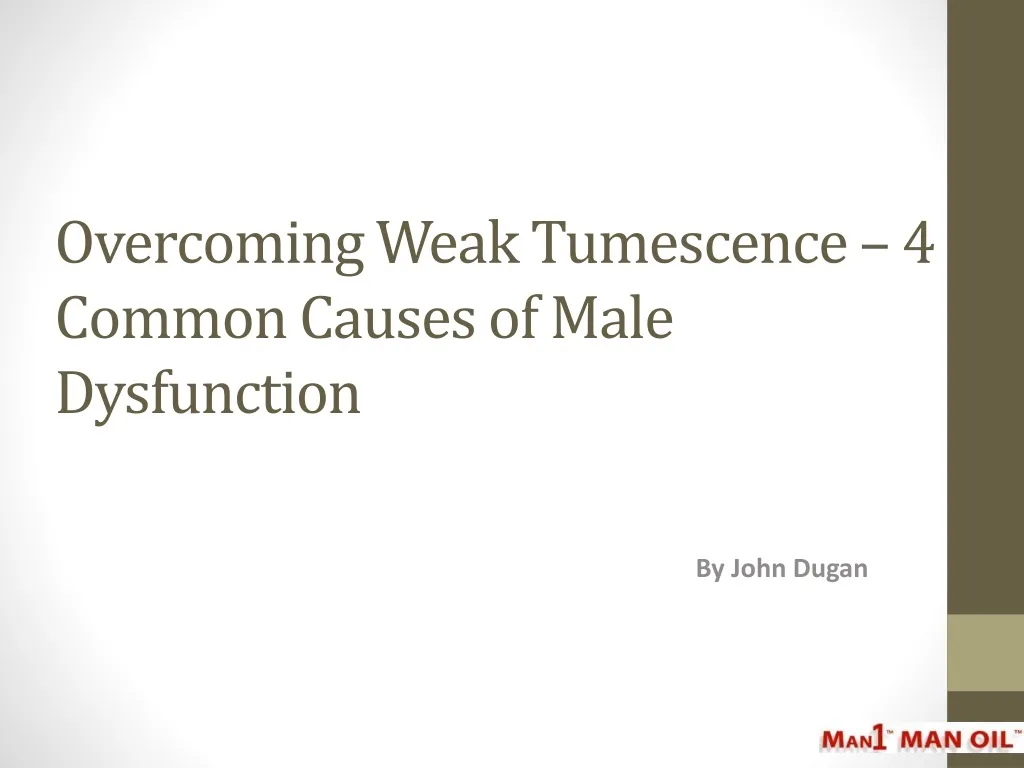 overcoming weak tumescence 4 common causes of male dysfunction