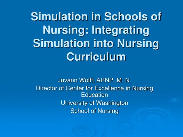 Simulation in Schools of Nursing: Integrating Simulation into Nursing Curriculum