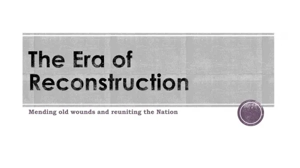 The Era of Reconstruction