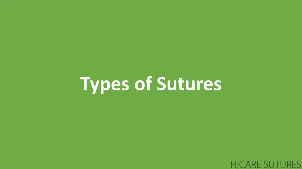 types of sutures