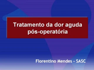 Tratamento da dor aguda p s-operat ria - slide 1