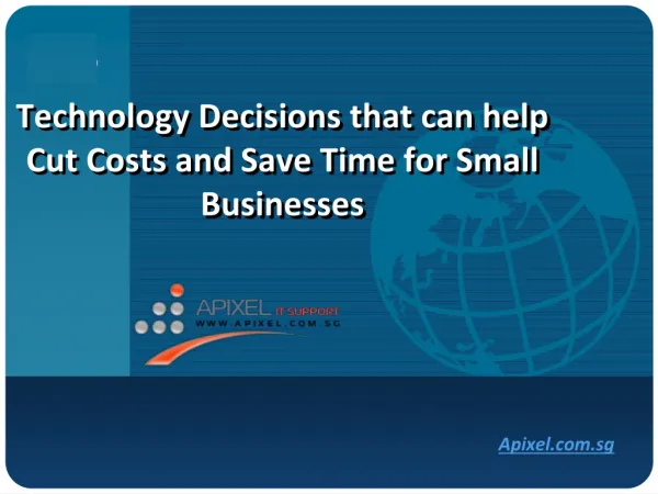 Technology decisions that can help cut costs and save time f