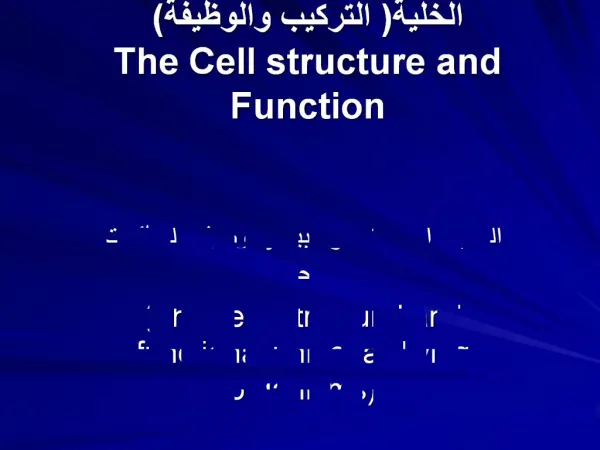 The Cell structure and Function
