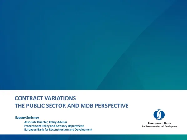 CONTRACT VARIATIONS THE PUBLIC SECTOR AND MDB PERSPECTIVE