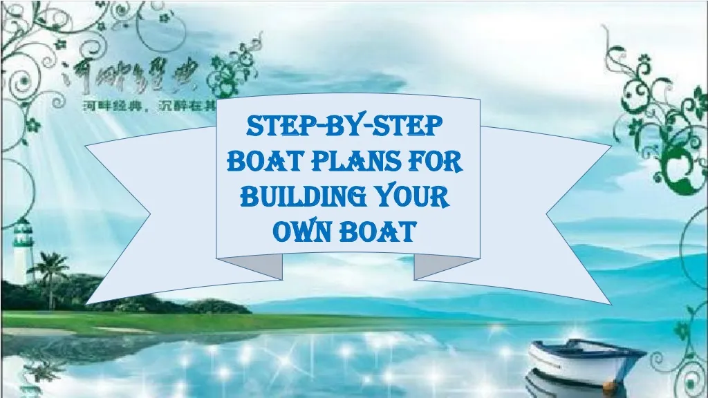 step by step boat plans for building your own boat