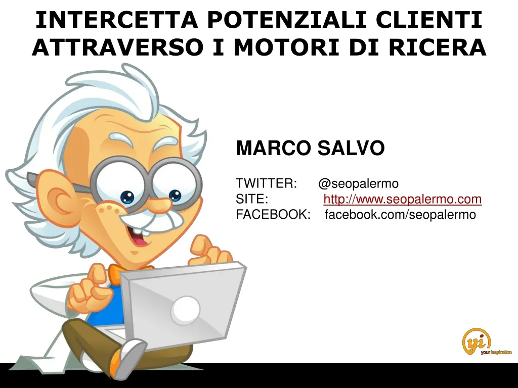 intercetta potenziali clienti attraverso i motori