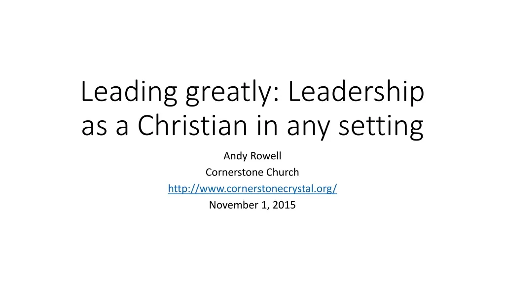 leading greatly leadership as a christian in any setting