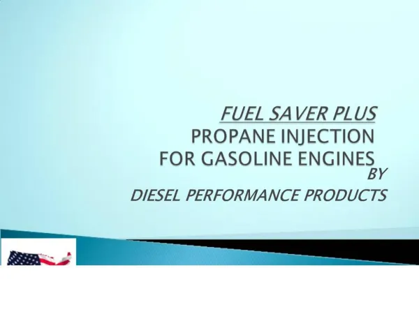 FUEL SAVER PLUS PROPANE INJECTION FOR GASOLINE ENGINES
