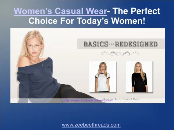 Women’s Casual Wear- The Perfect Choice For Today’s Women!
