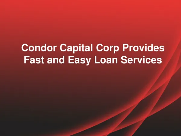 Condor Capital Corp | Condor Capital Corp Reviews
